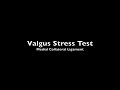 Positive Valgus Stress Test