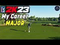 Major championship pga tour 2k23 career mode part 106  legends champ round 1