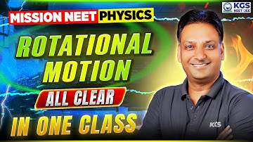Rotational Motion in One Shot | NEET Physics All Concepts Clear in One Class | NEET 2026