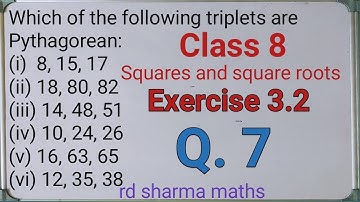 class 8| ex. 3.2 q7 |squares and square |roots rd sharma maths |Pythagorean triplets