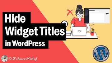 How to Hide Widget Titles in Wordpress | Widget Options Plugin | WadPress Basics