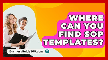 Where Can You Find SOP Templates? - BusinessGuide360.com