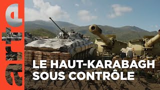 Azerbaïdjan : la reprise en main du Haut-Karabagh | ARTE Reportage