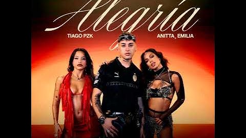 Tiago PZK, Anitta, Emilia - Alegría [DJ Edson VIP Extended Version]