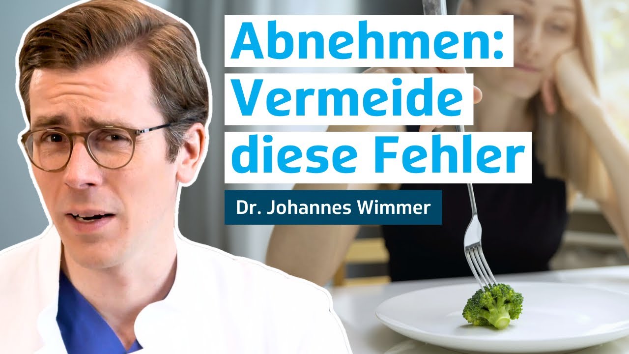 New Die häufigsten Fehler beim Abnehmen | Dr. Johannes Wimmer