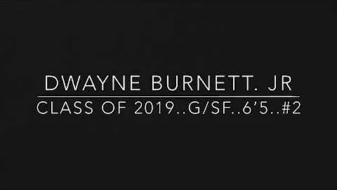 Dwayne Burnett Jr *SENIOR HIGHLIGHTS *