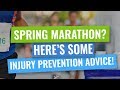 Spring Marathon Injury Prevention Advice