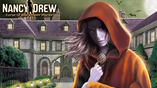 Nancy Drew and the Curse of Blackmoor Manor - 2 Girls 1 Quick Look