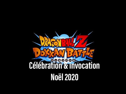 Célébration & invocation portail Noël 2020 | Dragonball Z Dokkan Battle   #Dokkan #Noël #Invocation