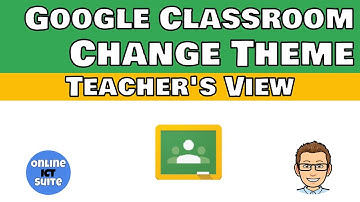 Google Classroom Change Theme (Teacher