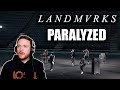 FIRST REACTION to LANDMVRKS (Paralysed) 🎤🎸🔥