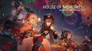 Genshin Impact || New Years MEP || House of memories