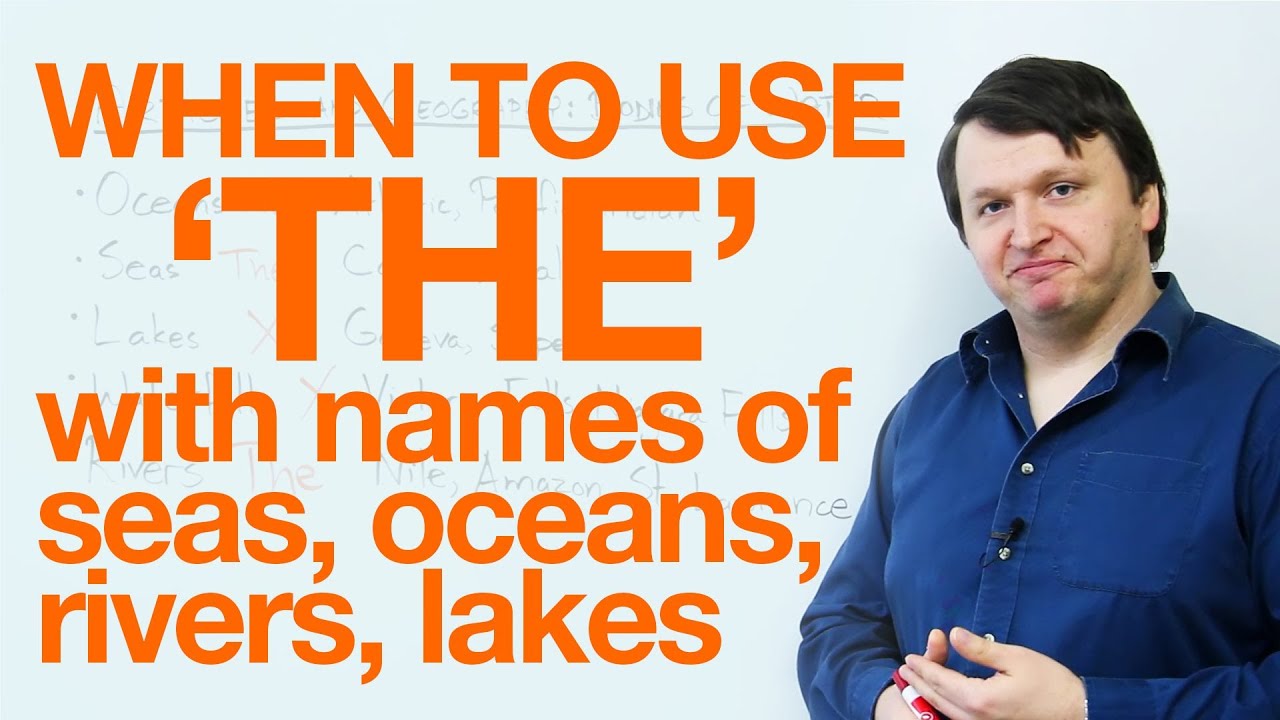⁣When to use 'THE' with names of seas, oceans, and rivers
