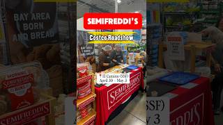Semifreddi’s Bakery Bay Area Costco Roadshow (April 30 - May 3) #costcofinds #costco #roadshow