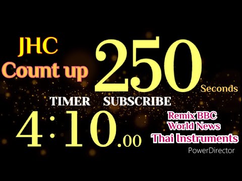 JHC 250 Subscribe, Count up 250 Seconds Count with4:10 Minutes Countdown - Remix BBC Countdown Timer