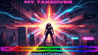 Download Lagu MY TAKEOVER | Fierce Hip-Hop Anthem for the Girls | CyberBeats The Remix Lab | 2025 (Explicit) MP3 Download Lagu MY TAKEOVER | Fierce Hip-Hop Anthem for the Girls | CyberBeats The Remix Lab | 2025 (Explicit) MP3