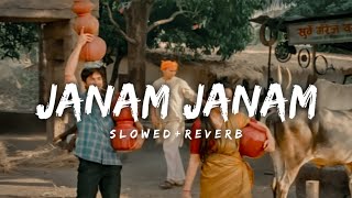 Janam Janam - [Slowed reverb] | Singer's - [Atif Aslam, Padmini & Pritam] | Phata Poster Nikhla Hero