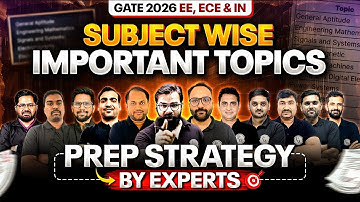 GATE 2026 EE, ECE, IN | Subject Wise Important Topics & Weightage | Preparation Strategy by Experts