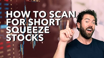 How To Scan for Short Squeeze Stocks like GameStop and AMC