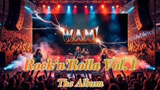 Download Lagu W.A.M.! - Rock'n'Rolla Vol. 1 Full Album | Hard Rock | Heavy Metal MP3