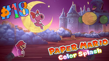 Paper Mario: Color Splash - Gameplay Walkthrough Part 18 -  Fort Cobalt / Blue Big Paint Star!