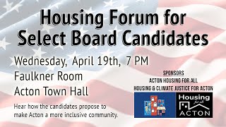 Acton Housing Forum - April 19th, 2023