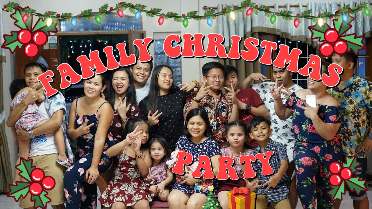 FAMILY CHRISTMAS PARTY in the PHILIPPINES YouTube