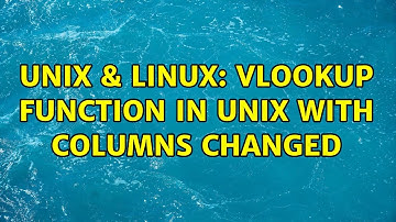 Unix & Linux: vlookup function in unix with columns changed (2 Solutions!!)