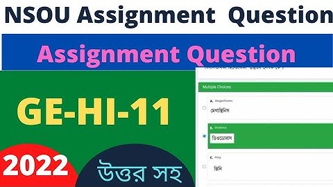NSOU GE HI 11 Assignment Question 2022