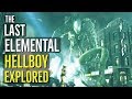 The Last Elemental (FOREST GOD) Hellboy Explored