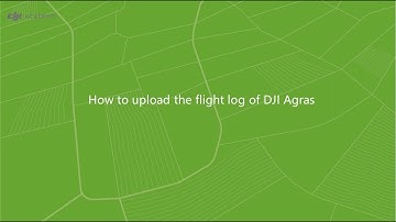 Tutorial - How to Upload the Flight Log of DJI Agras