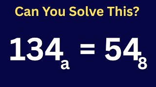 Looks Easy, But Can You Solve It - Number base. | Math Olympiad