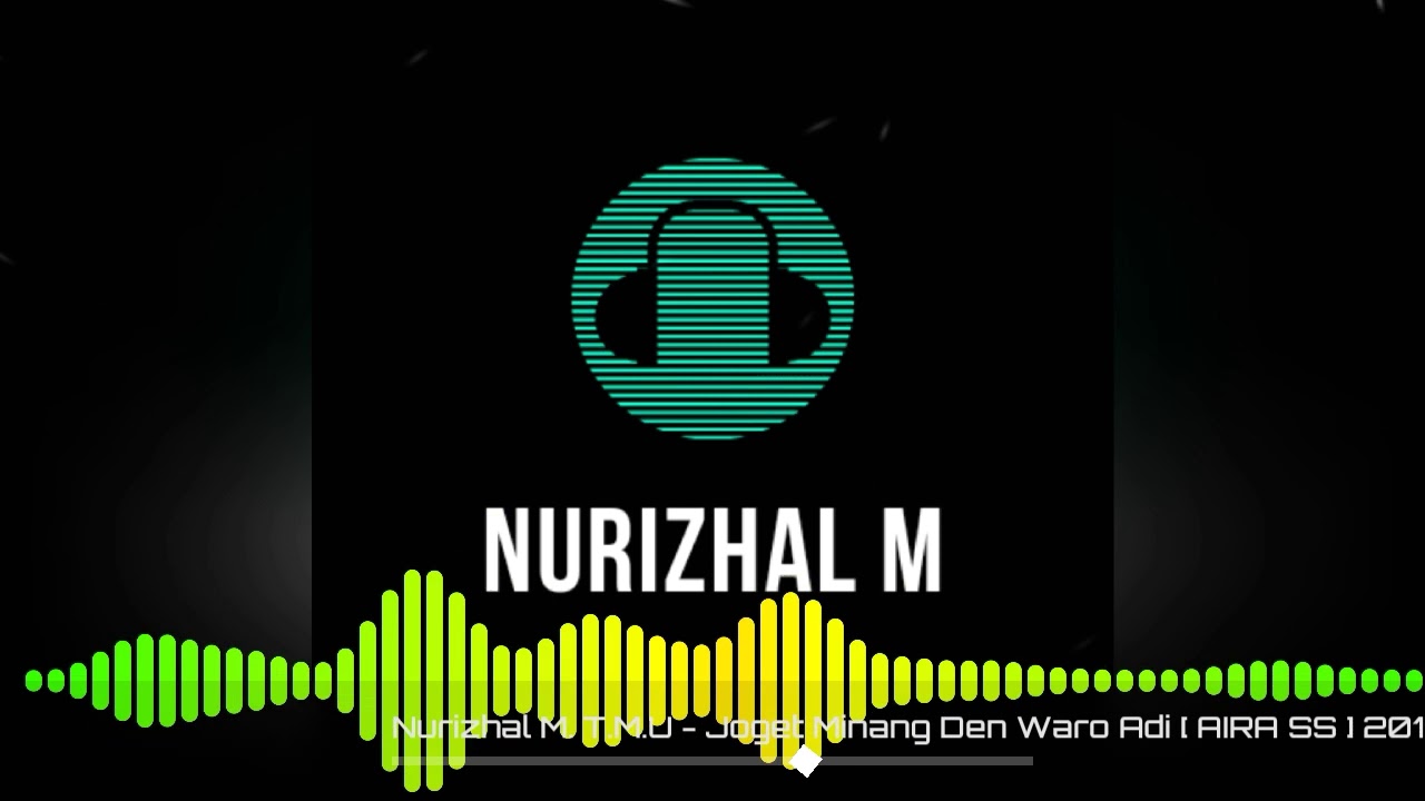 Nurizhal Muchlis - Djoget_Minang Den Waro Adi_2019
