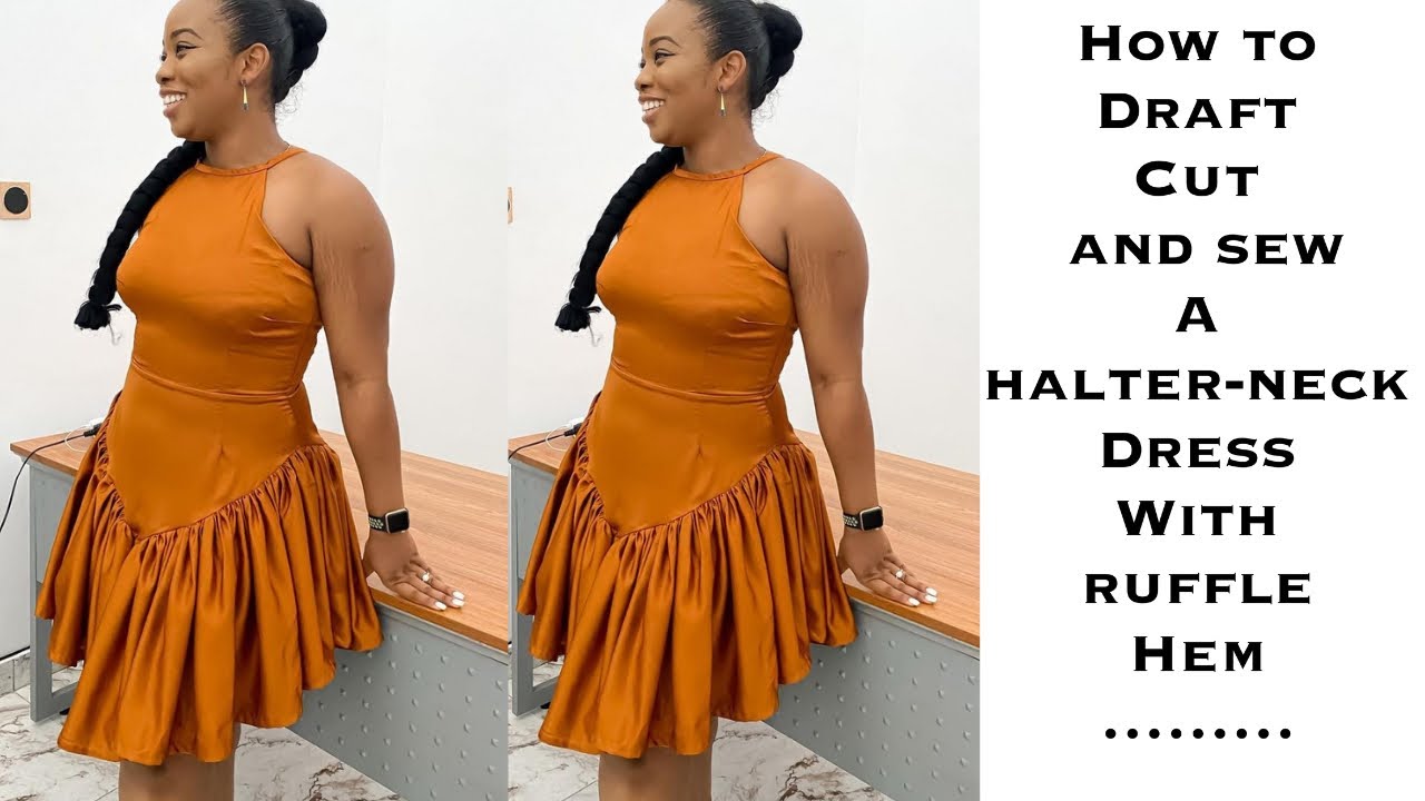 how to draft halter neck dress CUT AND SEW A HALTER-NECK WITH RUFFLE HEM Yellow Dresses