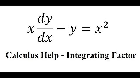 Calculus Help: Linear Differential Equations - Integrating Factor - x dy/dx-y=x^2