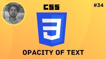 How do you change the opacity of text in CSS? #34