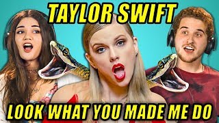 ADULTS REACT TO TAYLOR SWIFT - LOOK WHAT YOU MADE ME DO