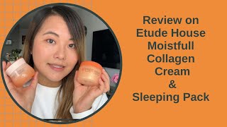 [REVIEW] Etude House - Moistfull Collagen Cream and Sleeping Pack