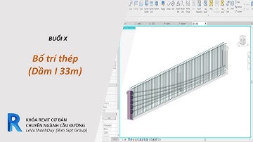 REVIT CẦU ĐƯỜNG: CÁCH BỐ TRÍ THÉP CHO DẦM I33 M
