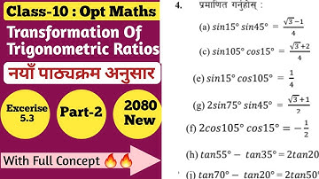 Part-2 // Class-10 Optional Maths  Excerise-5.3 Transformation of Trigonometric ratios Solutions
