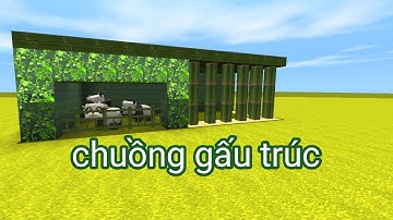 Cách làm chuồng gấu trúc trong mini world