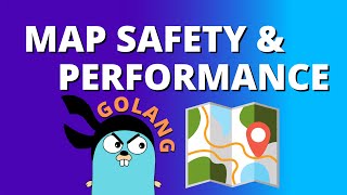 Golang Concurrency - Map Safety & Performance