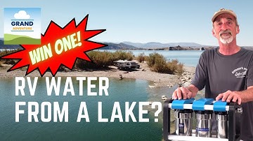 Ep. 248: RV Water from a Lake? | NoDirtyWater R3 water filtration test and review | RVlife RVliving