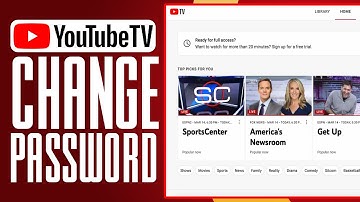 How To Change Password On YouTube TV Account (2025) Full Guide