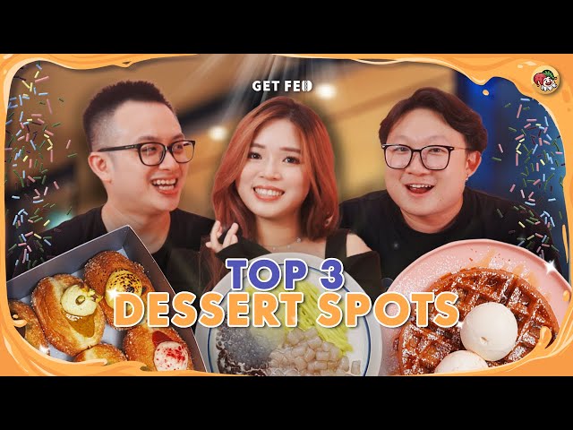 Top 3 Desserts that WILL SATISFY Sweet Tooth! | Get Fed Ep 35 class=