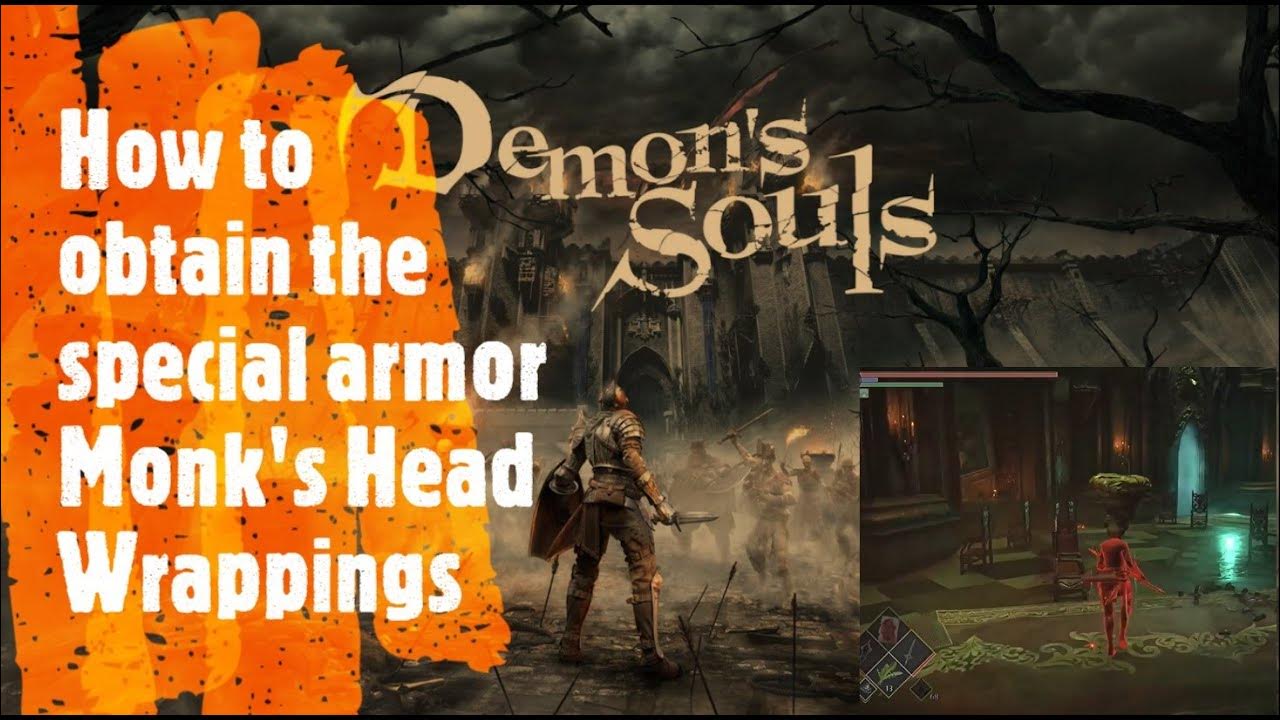 Demon's Souls Remake [How to obtain the special armor Monk's Head