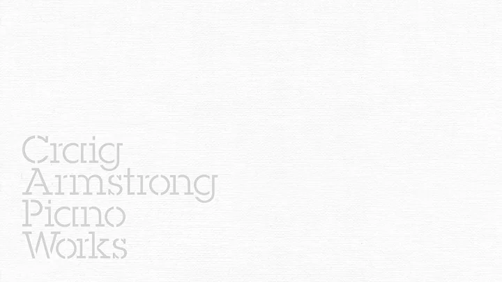 Craig Armstrong | Angelina (Official Audio)