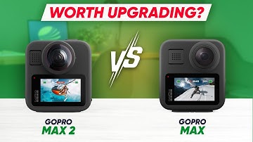GoPro Max 2 vs GoPro Max – Which 360 Camera Is Better in 2025?