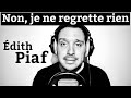 Edith piaf  non je ne regrette rien imitation vocale par david corriveau