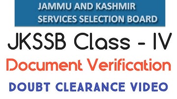 JKSSB l class - IV l Document Verification l Doubt Clearance video l